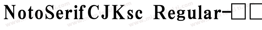 NotoSerifCJKsc Regular字体转换